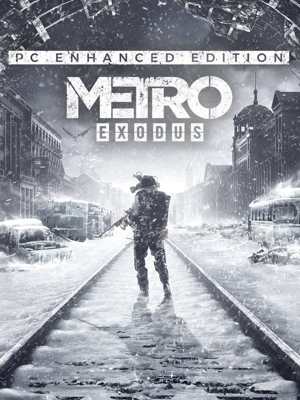 地铁 离乡 增强版 / Metro Exodus Enhanced Edition
